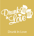 drunk in love